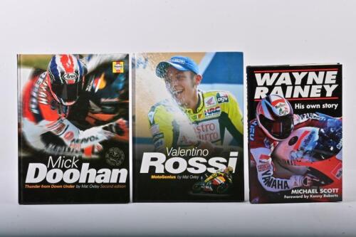 MOTORCYCLE RIDERS: Three hardcover books detailing the racing careers of various motorcycle riders. 'Mick Doohan - Thunder from Down Under' by Mat Oxley