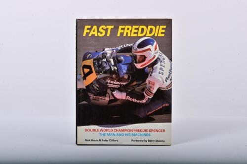 SPENCER: 'FAST FREDDIE' hardcover book by Nick Harris & Peter Clifford detailing the career of Freddie Spencer