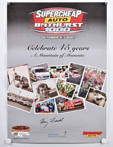 FIRTH: A Harry Firth signed V8 SUPERCARS 'SUPERCHEAP AUTO BATHURST 1000, OCTOBER 4-7 2007 - 'Celebrate 45 years, A Mountain of Moments' poster