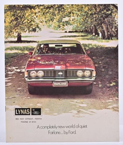 FORD: A 1972 Ford Motor Company Of Australia Limited Ford Fairlane sales brochure - 'A completely new world of quiet. Fairlane...by Ford.'