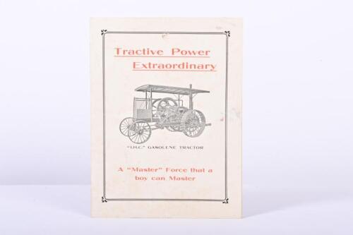 INTERNATIONAL HARVESTER COMPANY: A circa 1908 'Tractive Power Extraordinary - "I.H.C." GASOLENE TRACTOR' brochure