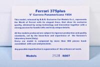 375 PLUS: A 1:18 scale BBR MODELS Ferrari 375 plus. Model sealed within inner polystyrene packaging. CoA. Model numbered 2528/6007 - 4