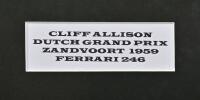 ALLISON: A black and white image of Cliff Allison racing a Ferrari 246 at the Dutch Grand Prix, Zandvoort 1959. Cliff Allison signature - 3