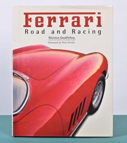 FERRARI: 'Ferrari Road and Racing' hardcover book by Winston Goodfellow. Foreword by Piero Ferrari
