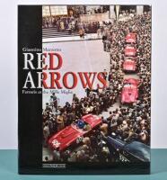 MILLE MIGLIA: 'RED ARROWS - Ferrari's at the Mille Miglia' book, hardcover, authored by Giannino Marzotto