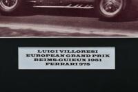 VILLORESI: A black and white image of Luigi Villoresi racing a Ferrari 375 at the European Grand Prix, REIMS-GUEUX 1951. Picture signed by Luigi Villoresi - 3