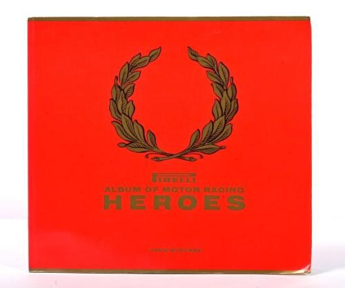PIRELLI: 'PIRELLI - ALBUM OF MOTOR RACING HEROES' softcover book by John Surtees with Sydney Higgins