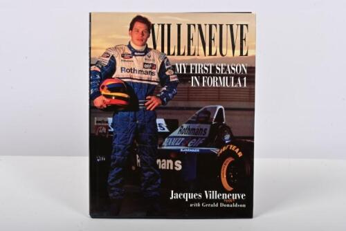 VILLENEUVE: 'VILLENEUVE - My first season in Formula 1' hardcover book by Jacques Villeneuve with Gerald Donaldson Attached Jacques Villeneuve signature