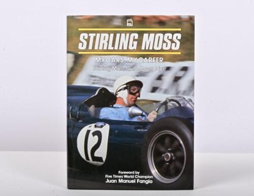 MOSS: 'STIRLING MOSS - MY CARS, MY CAREER' hardcover book by Stirling Moss with Doug Nye. Stirling Moss signature