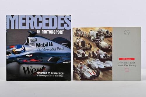 MERCEDES-BENZ: Two Mercedes-Benz related books. 'MERCEDES IN MOTORSPORT - PIONEERS TO PERFECTION' hardcover book by Alan Henry