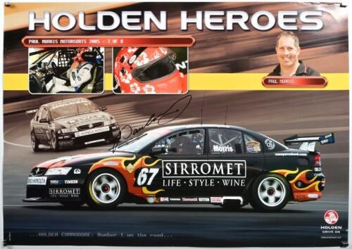 MORRIS: A 'HOLDEN HEROES' poster featuring Paul Morris and the Sirromet Holden. Poster signed by Paul Morris