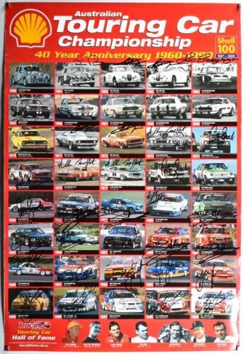A.T.C.C: An impressive poster - 'Shell Australian Touring Car Championship, 40 Year Anniversary 1960-1999'. Multiple driver signatures including Dick Johnson, Ian 'Pete' Geoghegan, Craig Lowndes, Bob Jane, Allan Moffat, Jim Richards, Peter Brock. Rare pie