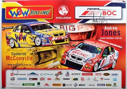 HOLDEN: A Holden racing team promotional poster featuring the Holden V8 Supercar race cars of Cameron McConville from WOW RACING and Andrew Jones from TEAM BOC. Poster signed by Cameron McConville & Andrew Jones