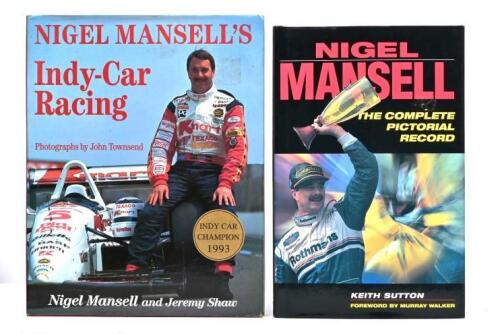 MANSELL: Two hardcover books detailing the racing career of Nigel Mansell. 'NIGEL MANSELL - THE COMPLETE PICTORIAL RECORD' by Keith Sutton