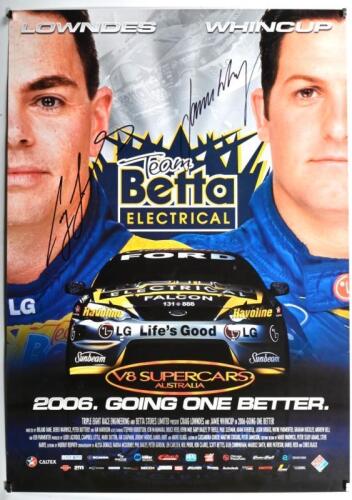 FORD: A 'Team Betta ELECTRICAL' V8 SUPERCARS AUSTRALIA poster. Poster signed by Craig Lowndes & Jamie Whincup