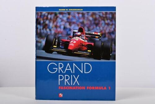 FORMULA 1: 'GRAND PRIX' hardcover book authored by Rainer W.Schlegelmilch. Rainer W.Schlegelmilch signature