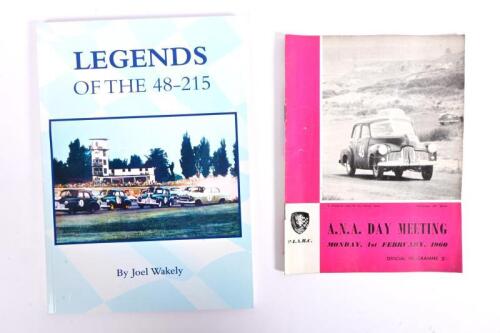 HOLDEN: Two Holden related publications including 'LEGENDS OF THE 48-215' softcover book, authored and signed by Joel Wakely, 131 pages, with 'A.N.A. DAY MEETING. Monday, 1st February, 1960' Official Programme, 20 pages