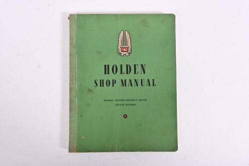 HOLDEN: An original 1952 'HOLDEN SHOP MANUAL' for 48-215, FJ models, multi-sectional, 279 pages, green covers, predominantly clean pages, tape to inside rear cover