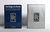 ROLLS-ROYCE: A two volume book set by Peter Pugh - 'The Magic of a Name - THE ROLLS-ROYCE STORY' Part 1 & 2