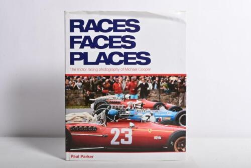 COOPER: 'RACES FACES PLACES - The motor racing photography of Michael Cooper' by Paul Parker