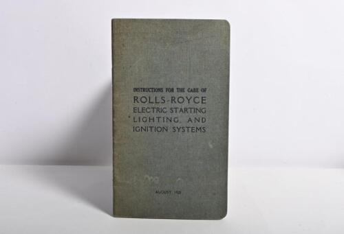 ROLLS-ROYCE: An original August 1920 issue of 'INSTRUCTIONS FOR THE CARE OF ROLLS-ROYCE ELECTRIC STARTING LIGHTING, AND IGNITION SYSTEMS'. Published by ROLLS-ROYCE LIMITED