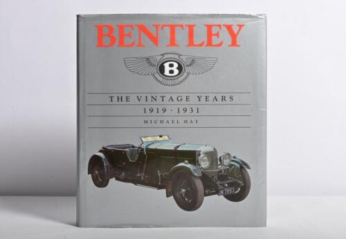 BENTLEY: 'BENTLEY FACTORY CARS 1919-1931' hardcover book by Michael Hay. First Edition