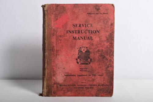 TRIUMPH: An original TRIUMPH TR2 'SERVICE INSTRUCTION MANUAL' - Third Edition, Incorporating Supplement for TR3 Model (Publication Part No. 502602)