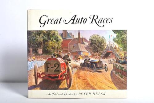 AUTO RACES: 'Great Auto Races' as told and painted by PETER HELCK hardcover book