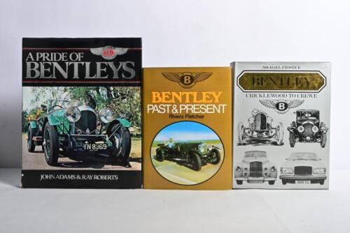 BENTLEY: Three hardcover books related to Bentley. 'BENTLEY PAST & PRESENT' by Rivers Fletcher