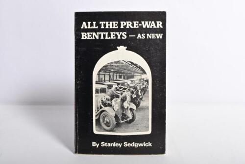 BENTLEY: 'ALL THE PRE-WAR BENTLEYS - AS NEW' softcover book by Stanley Sedgwick. 1976 edition