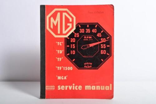 MG: An MG service manual covering 'TC', 'TD', 'TF', 'TF'1500, 'MGA' models