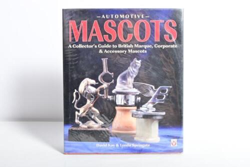 AUTOMOTIVE MASCOTS: 'AUTOMOTIVE MASCOTS' hardcover book by David kay & Lynda Springate