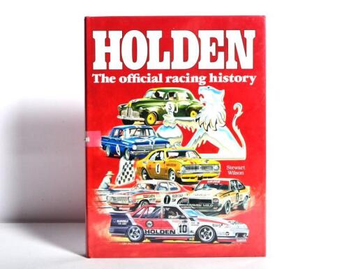 HOLDEN: 'HOLDEN - The official racing history' hardcover book by Stewart Wilson. Signed by Peter Brock