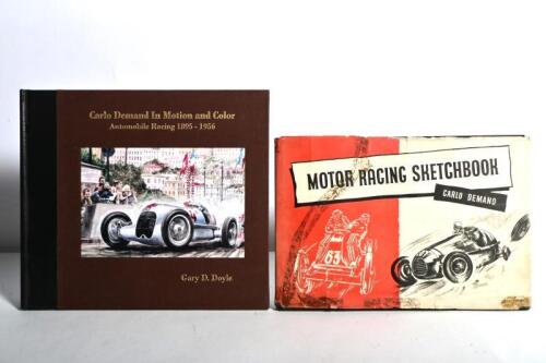 DEMAND: Two hardcover books relating to Carlo Demand. 'Carlo Demand In Motion and Color - Automobile Racing 1895 - 1956' hardcover book by Gary D.Doyle