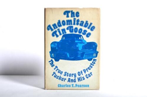 TUCKER: 'The Indomitable Tin Goose' hardcover by Charles T.Pearson, first edition published 1960