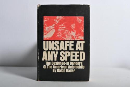 NADER: 'UNSAFE AT ANY SPEED' hardcover book by Ralph Nader. First edition published 1965