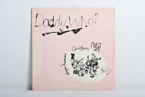 DADDY COOL: A 'Daddy Who? Daddy Cool!' vinyl album, autographed by Ross Wilson, Wayne Duncan, Gary Young and Ross Hannaford on album cover with a personalised message from Gary Young on rear