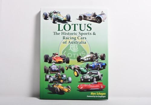 LOTUS: A exceptional hardcover copy of 'Lotus The Historic Sports & Racing Cars of Australia' signed by author Marc Schagen&nbsp;