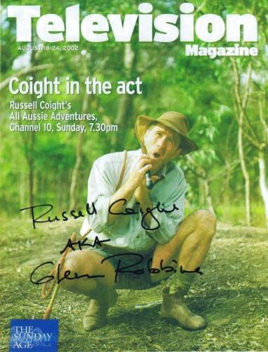 RUSSELL COIGHT: A coloured Television Magazine cover featuring Russell Coight's All Aussie Adventures autographed by Glenn Robbins