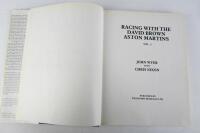 RACING ASTONS: Volumes 1 & 2 of 'Racing With The David Brown Aston Martins' hardcover books. - 3