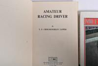 MOTOR SPORT: A group of books concerned with motor sport. Motoraces Book Club edition of 'Amateur Racing Driver' hardcover book by T.P. Cholmondeley Tapper - 2