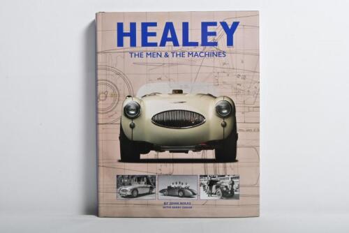 AUSTIN HEALEY: 'HEALEY: THE MEN & THE MACHINES' hardcover book by John Nikas