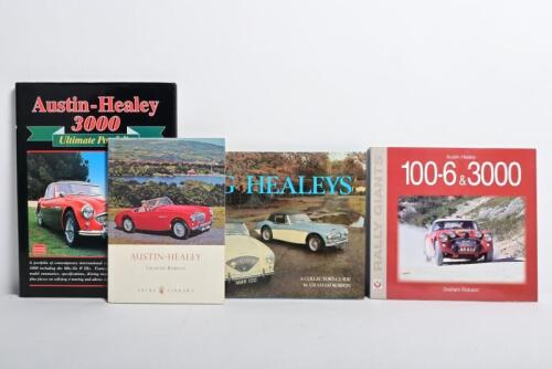 AUSTIN HEALEY: A group of four publications, predominantly by Graham Robson. 'THE BIG HEALEYS - A collector's guide' by Graham Robson & 'AUSTIN-HEALEY 3000 - Ultimate Portfolio', compiled by R M Clarkes, published by Brooklands Books