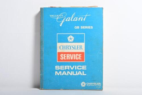CHRYSLER: An original 1972 'Valiant Galant GB SERIES SERVICE MANUAL' (Part No. 3711186) as produced by Chrysler Australia, details service information and procedures, wiring diagram, lubrication and maintenance schedule, general specifications, multiple s