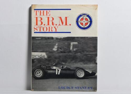 B.R.M: 'THE B.R.M. STORY' hardcover book by Louis T.Stanley