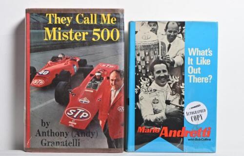 INDY CARS: Two period hardcover autobiographies dealing with Indy Car drivers. 'They Call Me Mister 500' authored and signed by Anthony (Andy) Granatelli & 'What's It Like Out There' authored and signed by Mario Andretti