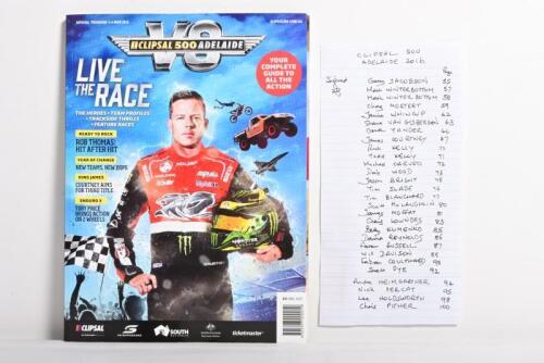 SUPERCARS: A March 2016 V8 SUPERCARS 'CLIPSAL 500 ADELAIDE' Official Programme. Programme signed by multiple SUPERCAR drivers including Mark Winterbottom, James Courtney, James Moffat, Will Davison, Lee Holdsworth