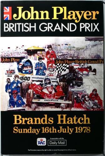 BRANDS HATCH: An original John Player BRITISH GRAND PRIX, Brands Hatch, Sunday 16th July 1978' promotional poster