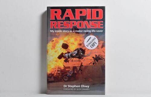 RAPID RESPONSE: 'RAPID RESPONSE - My inside story as a motor racing life-saver' hardcover book authored and signed by Dr Stephen Olvey