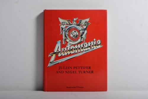 AUTOMANIA: 'AUTOMANIA' hardcover book by Julian Pettifer and Nigel Turner